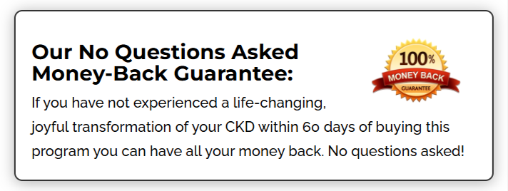 Chronic Kidney Disease Solution Money Back Guarantee